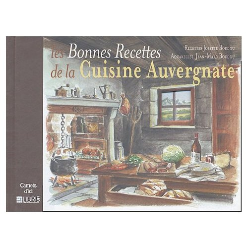 Les Bonnes Recettes de la Cuisine Auvergnate