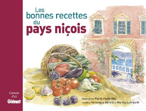 Les bonnes recettes du pays niçois