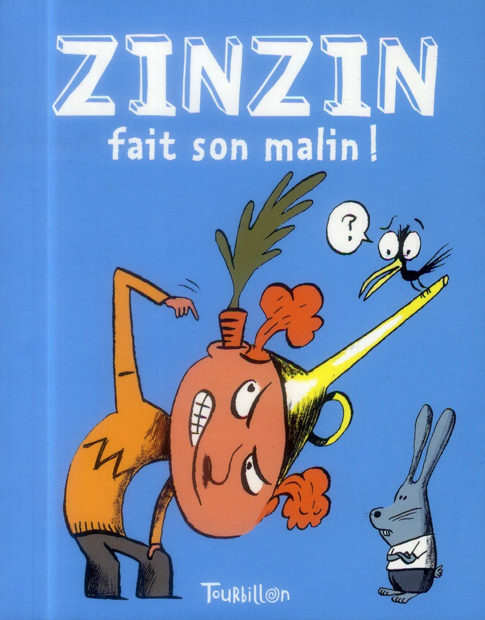 Zinzin fait son malin