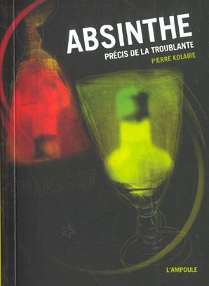 Absinthe. Précis de la troublante