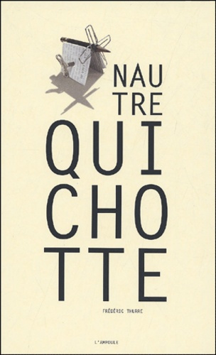 Nautre Quichotte. L'ivre