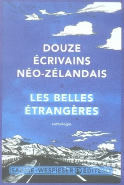 Les Belles Etrangères. Douze écrivains néo-zélandais, avec 1 DVD