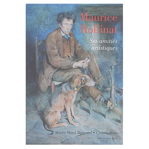Maurice Rollinat, ses amitiés artistiques