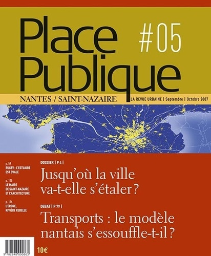 Place Publique Nantes/Saint-Nazaire N° 5 : Jusqu'où la ville va-t-elle s'étaler ?
