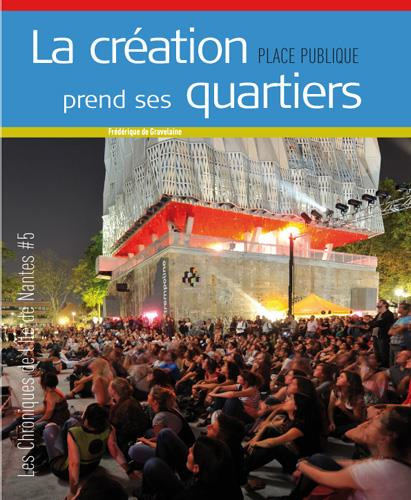 La création prend ses quartiers. Edition bilingue français-anglais
