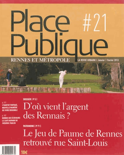 Place Publique Rennes N° 21, janvier-février 2013 : D'où vient l'argent des Rennais ?