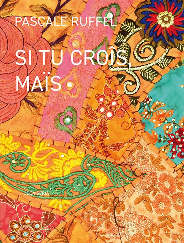 Si tu croîs, maïs