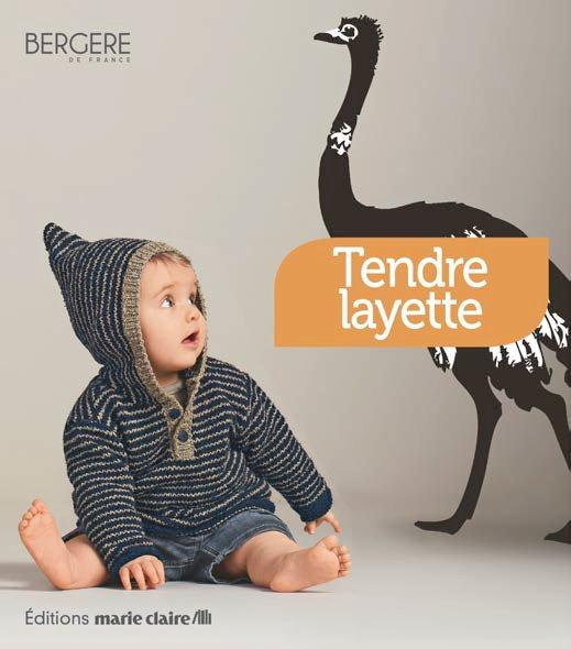 Tendre layette. 30 modèles à tricoter
