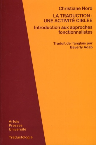 La traduction : une activité ciblée. Introduction aux approches fonctionnalistes