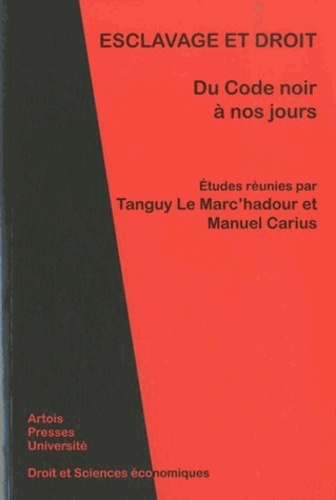 Esclavage et droit. Du Code noir à nos jours