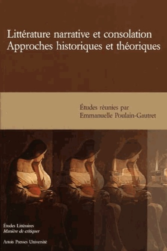 Littérature narrative et consolation. Approches historiques et théoriques