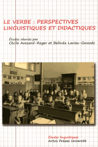 Le verbe. Perspectives linguistiques et didactiques
