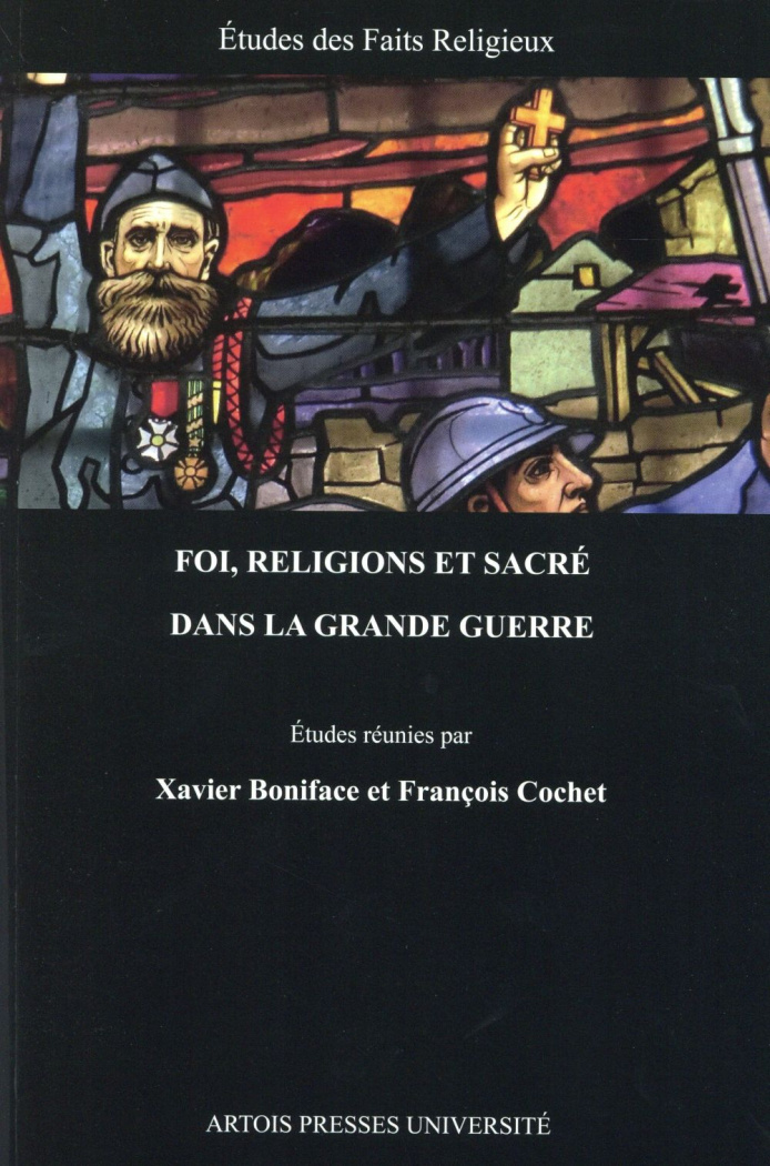 Foi, religions et sacré dans la Grande Guerre