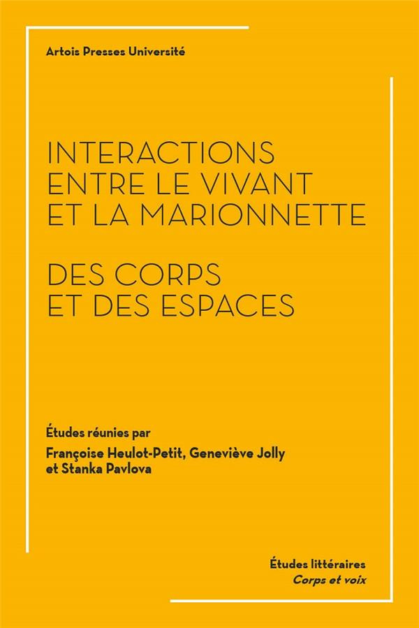 Interactions entre le vivant et la marionnette. Des corps et des espaces