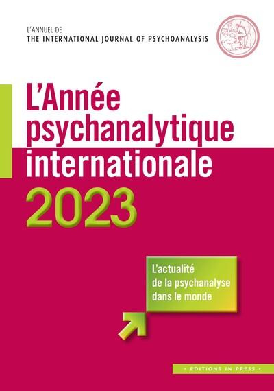 L'année psychanalytique internationale. Edition 2023
