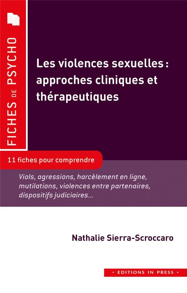 Les violences sexuelles : approches cliniques et thérapeutiques. 11 fiches pour comprendre