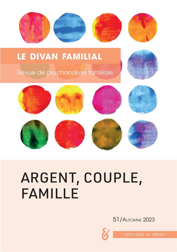 Le divan familial N° 51, automne 2023 : Argent, couple, famille