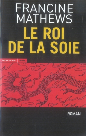 Le Roi de la soie