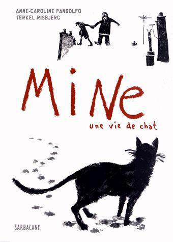 Mine. Une vie de chat