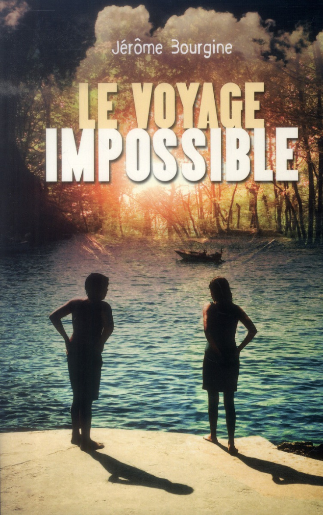 Le voyage impossible. Tibo et Lime, aventuriers de l'Astral