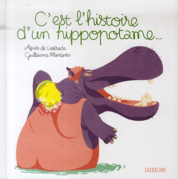 C'EST L'HISTOIRE D'UN HIPPOPOTAME...