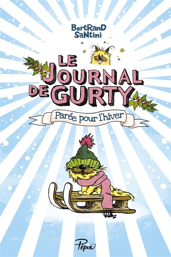 Le journal de Gurty Tome 2 : Parée pour l'hiver