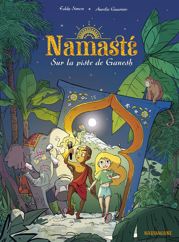 Namasté Tome 1 : Sur la piste de Ganesh