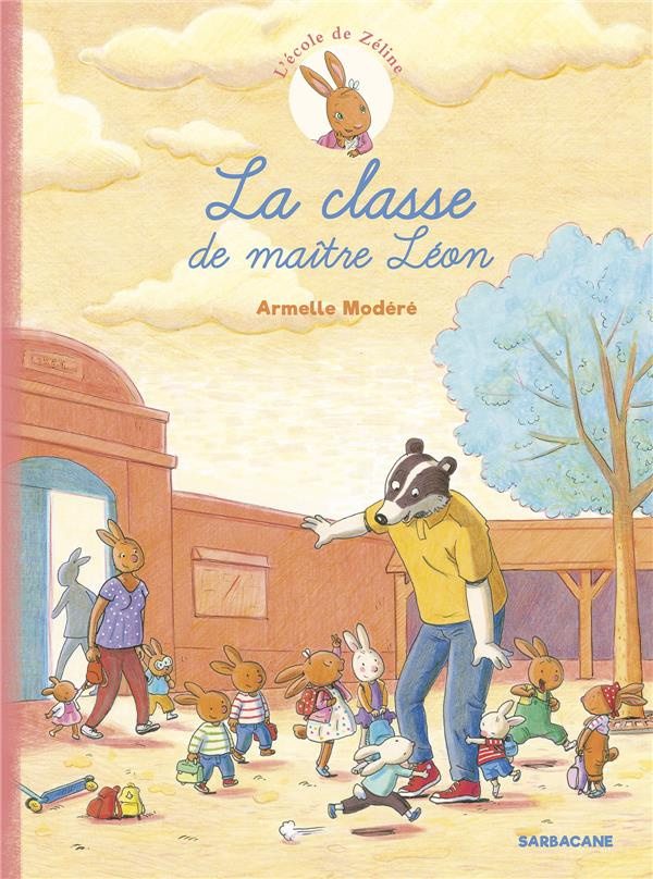 L'école de Zéline Tome 1 : La classe de maître Léon