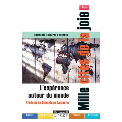 Mille cités de la joie : l'espérance du monde [EDITION EN GROS CARACTERES