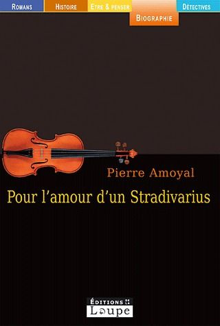 Pour l'amour d'un Stradivarius [EDITION EN GROS CARACTERES