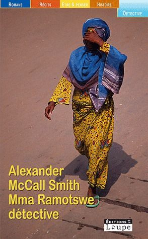 Mma Ramotswe détective [EDITION EN GROS CARACTERES