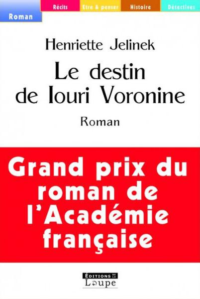 Le destin de Louri Voronine [EDITION EN GROS CARACTERES