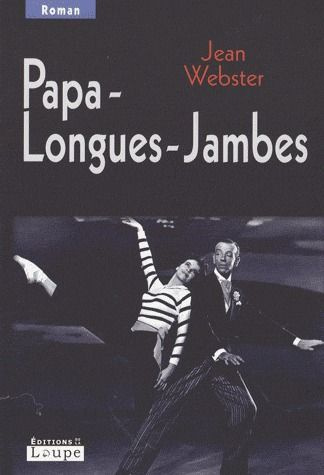 Papa-Longues-Jambes [EDITION EN GROS CARACTERES