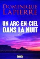 Un arc-en-ciel dans la nuit [EDITION EN GROS CARACTERES