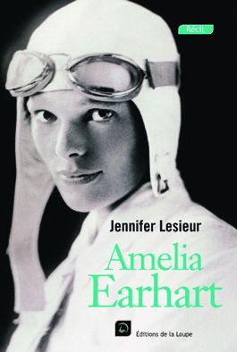 Amelia Earhart [EDITION EN GROS CARACTERES