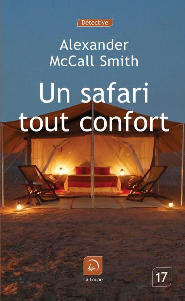 Un safari tout confort [EDITION EN GROS CARACTERES