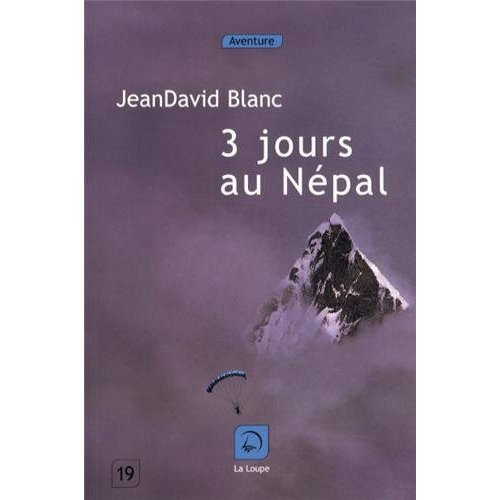 Trois jours au Népal [EDITION EN GROS CARACTERES