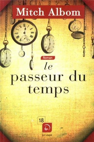 Le passeur du temps [EDITION EN GROS CARACTERES