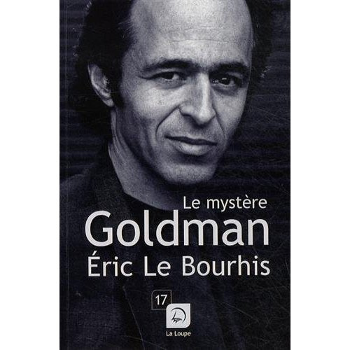 Le mystère Goldman [EDITION EN GROS CARACTERES