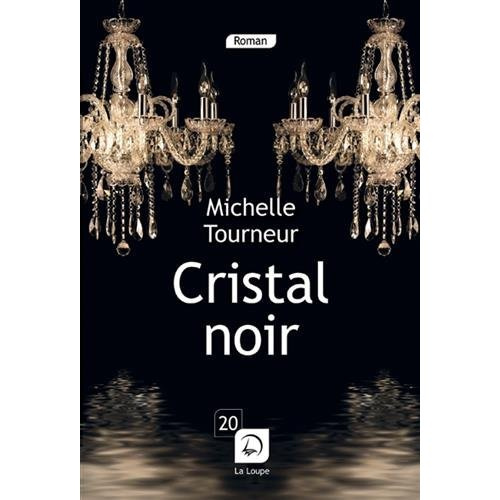 Cristal noir [EDITION EN GROS CARACTERES