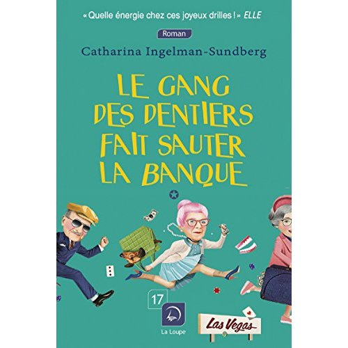 Le gang des dentiers fait sauter la banque Tome 1 [EDITION EN GROS CARACTERES