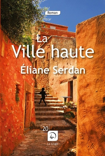 La ville haute [EDITION EN GROS CARACTERES
