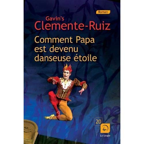 Comment papa est devenu danseuse étoile [EDITION EN GROS CARACTERES