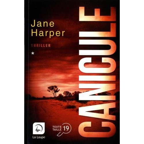 Canicule. Tome 1 [EDITION EN GROS CARACTERES