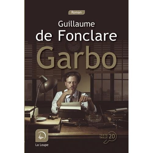 Garbo [EDITION EN GROS CARACTERES