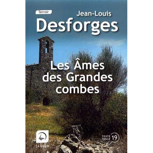 Les âmes des Grandes combes [EDITION EN GROS CARACTERES