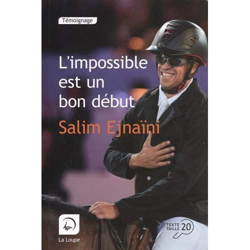 L'impossible est un bon début [EDITION EN GROS CARACTERES