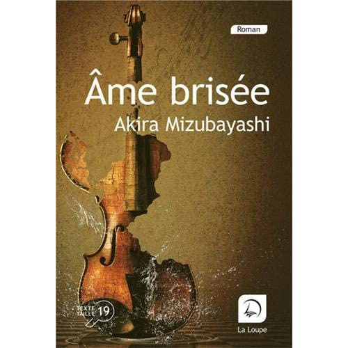 Ame brisée [EDITION EN GROS CARACTERES