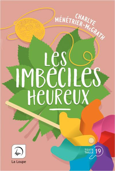 Les imbéciles heureux [EDITION EN GROS CARACTERES