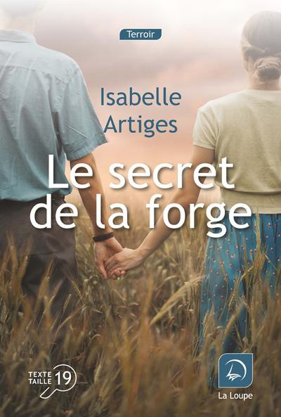 Le Secret de la forge [EDITION EN GROS CARACTERES